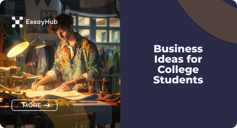 Business Ideas for College Students